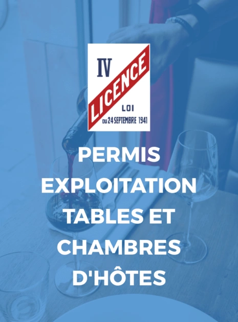 PERMIS EXPLOITATION TABLES ET CHAMBRES HOTES